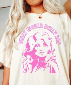 What would dolly do, Dolly shirt