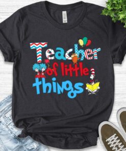 Teacher Of Little Things Shirt, Teacher Shirt, Cat in Hat Shirt, National Read Across America Shirt, Reading Lover Shirt, Teacher Sweatshirt