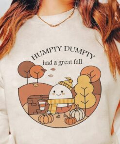 Humpty Dumpty Had A Great Fall Sweatshirt, Cute Fall Shirt, Autumn Fall Shirt, Trendy Fall Shirt, Humpty Dumpty Shirt
