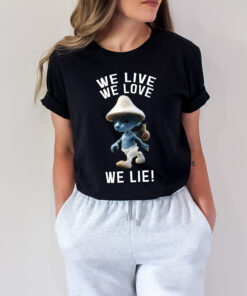 We Live We Love We Lie Cat Smurf Shirt, Smurf Cat T-Shirt Realistic Cat, Mushroom Cat Smurf, Smurf Cat Tiktok Meme Shirt